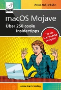 Cover-Bild zum Titel 'macOS Mojave - Über 250 coole Insidertipps' von 'Anton Ochsenkühn'