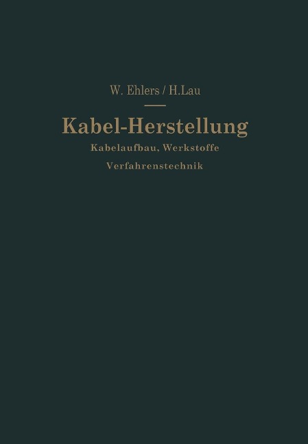 Kabel-Herstellung - Walther Ehlers