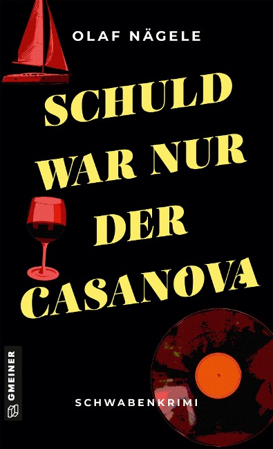 Schuld war nur der Casanova - Olaf Nägele