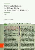 Die Synodalstatuten der Kölner Kirche im Spätmittelalter 1261-1513 - 