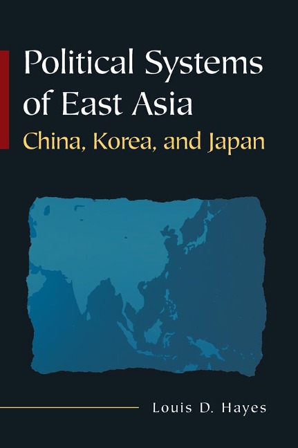 Political Systems of East Asia - Louis D Hayes