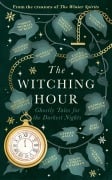 Cover-Bild zum Titel 'The Witching Hour' von 'Bridget Collins, Michelle Paver, Jess Kidd, Imogen Hermes Gowar, Stuart Turton'