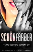 Cover-Bild zum Titel 'Schönfärber' von 'Thomas Fuhlbrügge'