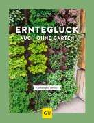 Cover-Bild zum Titel 'Ernteglück auch ohne Garten' von 'Dorothea Baumjohann, Michael Breckwoldt'