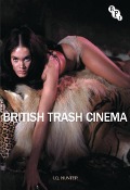 Cover-Bild zum Titel 'British Trash Cinema' von 'Ian Hunter'