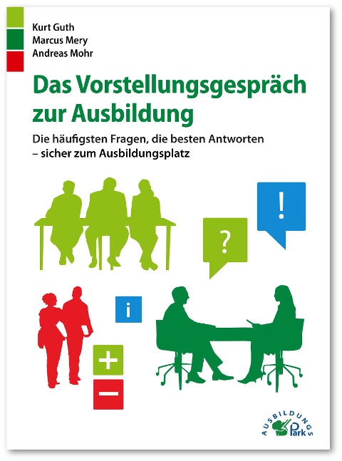 Das Vorstellungsgespräch zur Ausbildung - Kurt Guth, Marcus Mery, Andreas Mohr
