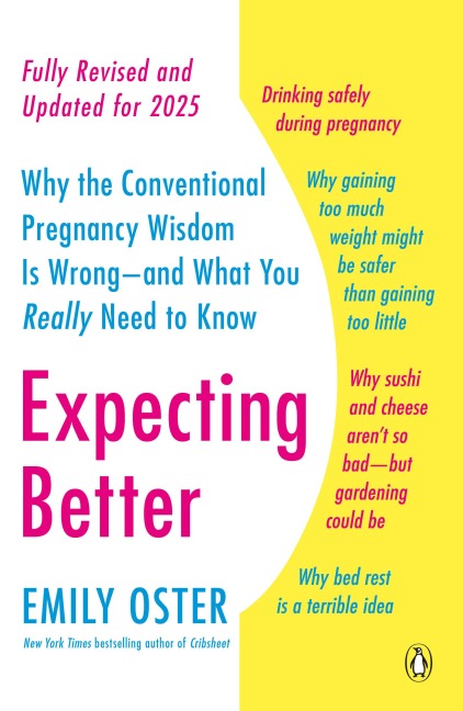 Expecting Better - Emily Oster