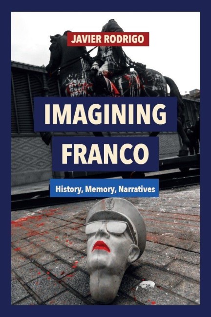 Imagining Franco - Javier Rodrigo