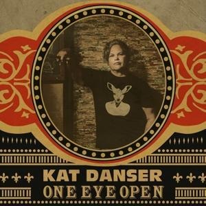 One Eye Open - Kat Danser