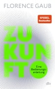Cover-Bild zum Titel 'Zukunft' von 'Florence Gaub'