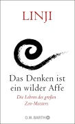 Cover-Bild zum Titel 'Das Denken ist ein wilder Affe' von 'Linji'