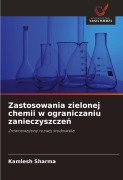Cover-Bild zum Titel 'Zastosowania zielonej chemii w ograniczaniu zanieczyszcze¿' von 'Kamlesh Sharma'