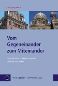 Cover-Bild zum Titel 'Vom Gegeneinander zum Miteinander' von 'Wolfgang Kraus'