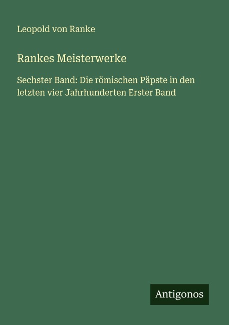 Rankes Meisterwerke - Leopold von Ranke