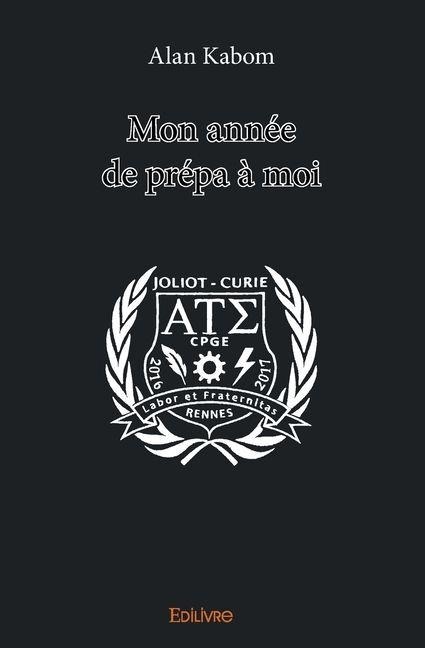 Mon année de prépa à moi - Alan Kabom