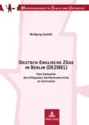 Cover-Bild zum Titel 'Deutsch-Englische Züge in Berlin (DEZIBEL)' von 'Wolfgang Zydatiß'