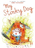 My Stinky Dog - Christine Roussey