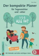 Cover-Bild zum Titel '"1-2-3-Alle da?" Der kompakte Planer für Tagesmütter und -väter' von 'Alina Brings'