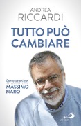Cover-Bild zum Titel 'Tutto può cambiare. Conversazioni con Massimo Naro' von 'Andrea Riccardi, Massimo Naro'