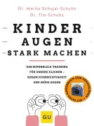 Cover-Bild zum Titel 'Kinderaugen stark machen' von 'Tim Schultz, Merita Schojai-Schultz'