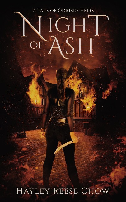 Night of Ash (Odriel's Heirs, #2.5) - Hayley Reese Chow
