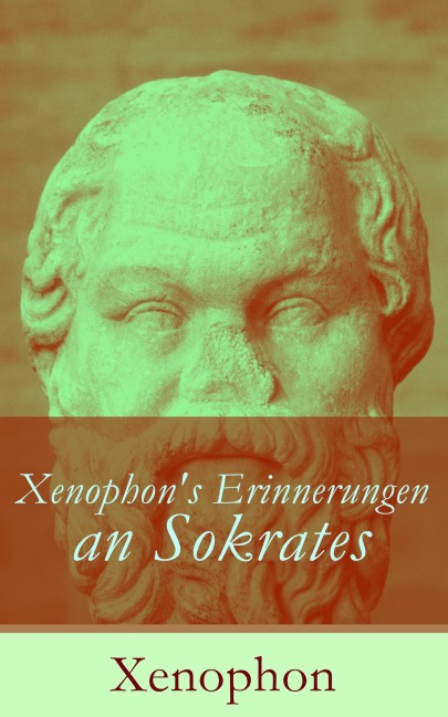 Xenophon's Erinnerungen an Sokrates - Xenophon