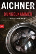 Cover-Bild zum Titel 'DUNKELKAMMER' von 'Bernhard Aichner'