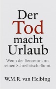 Cover-Bild zum Titel 'Der Tod macht Urlaub' von 'W. M. R. van Helbing'