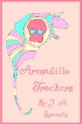 Cover-Bild zum Titel 'Armadillo Trackers' von 'J. A. Sprouls'