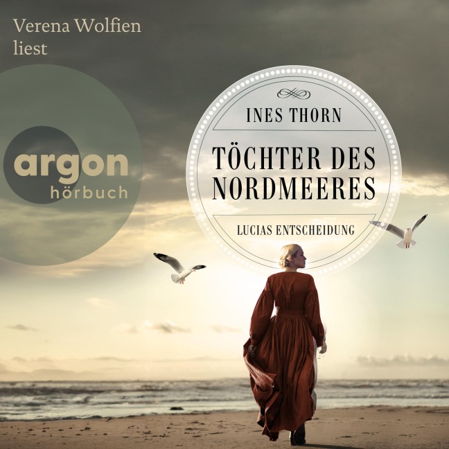 Töchter des Nordmeeres - Lucias Entscheidung - Ines Thorn