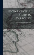 Cover-Bild zum Titel 'Seven Eventful Years in Paraguay; a Narrative of Personal Experience Amongst the Paraguayans' von 'George Frederick Masterman'