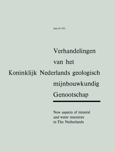 New aspects of mineral and water resources in The Netherlands - Jaap Willem Charles Marie Van Der Van Der Sijp