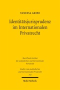 Cover-Bild zum Titel 'Identitätsjurisprudenz im Internationalen Privatrecht' von 'Vanessa Grifo'