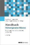 Handbuch Schweigendes Wissen - 