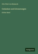 Cover-Bild zum Titel 'Gedanken und Erinnerungen' von 'Otto Fürst von Bismarck'