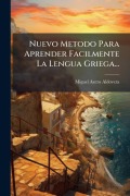 Cover-Bild zum Titel 'Nuevo Metodo Para Aprender Facilmente La Lengua Griega...' von ''