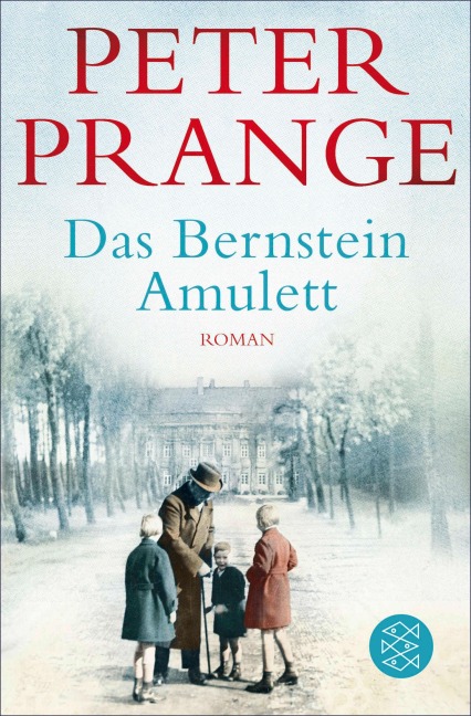 Das Bernstein-Amulett - Peter Prange