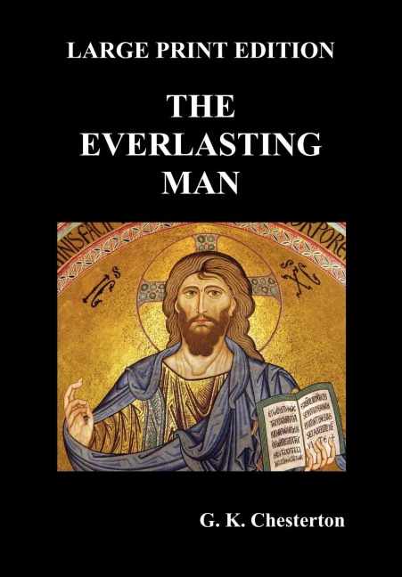 The Everlasting Man - G. K. Chesterton