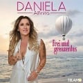 Frei und grenzenlos - Daniela Alfinito