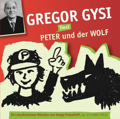 Gregor Gysi liest Peter und der Wolf - Gregor Gysi