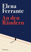 Cover-Bild zum Titel 'An den Rändern' von 'Elena Ferrante'