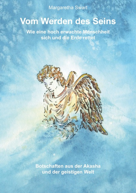 Vom Werden des Seins - Margaretha Swart