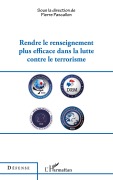 Cover-Bild zum Titel 'Rendre le renseignement plus efficace dans la lutte contre le terrorisme' von 'Pierre Pascallon'