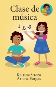 Cover-Bild zum Titel 'Clase de música' von 'Katrina Streza, Ariana Vargas'