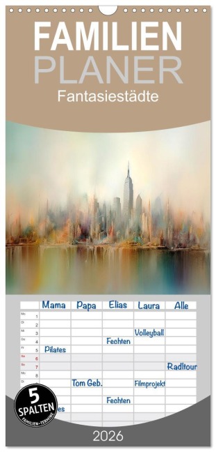 Familienplaner 2026 - Fantasiestädte mit 5 Spalten (Wandkalender, 21 x 45 cm) CALVENDO - Cathrin Illgen