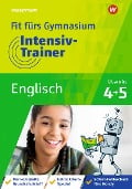 Fit fürs Gymnasium - Intensiv-Trainer. Übertritt 4 / 5 Englisch - Julia Käufler