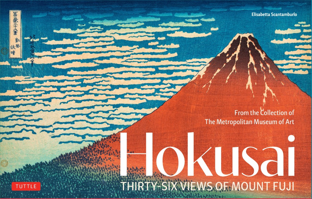 Hokusai's Thirty-Six Views of Mount Fuji - Elisabetta Scantamburlo