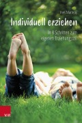 Cover-Bild zum Titel 'Individuell erziehen' von 'Ines Martens'