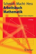 Cover-Bild zum Titel 'Arbeitsbuch Mathematik' von 'Klaus D. Schmidt, Klaus Th. Hess, Wolfgang Macht'