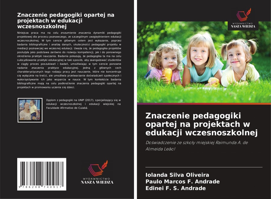 Znaczenie pedagogiki opartej na projektach w edukacji wczesnoszkolnej - Iolanda Silva Oliveira, Paulo Marcos F. Andrade, Edinei F. S. Andrade